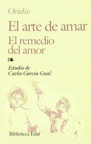 El Arte De Amar/ El Remedio Del Amor - Ovidio