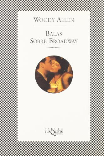 Balas Sobre Broadway -fabula-