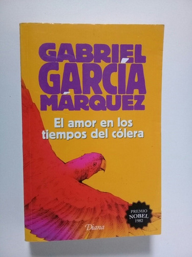 El Amor En Los Tiempos Del Cólera - García Márquez 2016