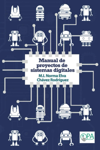 Libro: Manual De Proyectos De Sistemas Digitales (spanish Ed