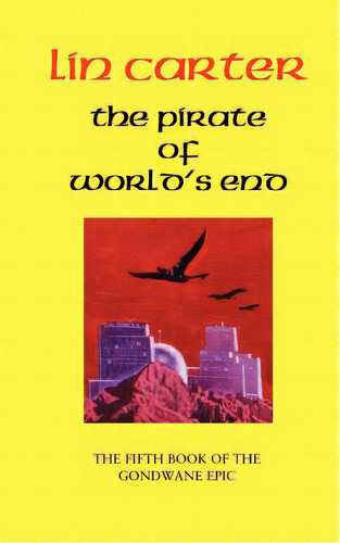 The Pirate Of World's End, De Carter, Lin. Editorial Wildside Pr, Tapa Blanda En Inglés