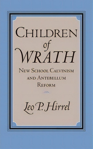 Children Of Wrath, De Leo Hirrel. Editorial University Press Kentucky, Tapa Dura En Inglés