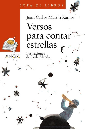 Versos Para Contar Estrellas, De Martín Ramos, Juan Carlos. Editorial Anaya Infantil Y Juvenil, Tapa Blanda En Español