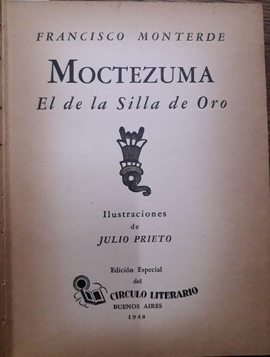 1857. Moctezuma,  El De La Silla De Oro - Monteverde, Franci