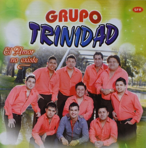 Cd : Grupo Trinidad El Amor No Existe