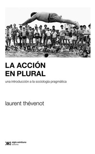 Accion En Plural, La - Laurent Thevenot