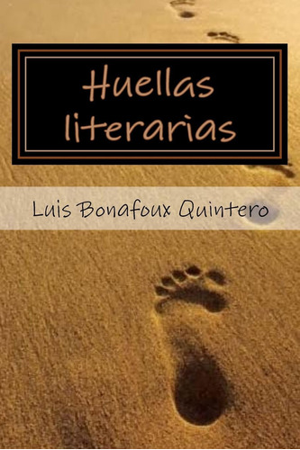 Libro: Huellas Literarias (spanish Edition)