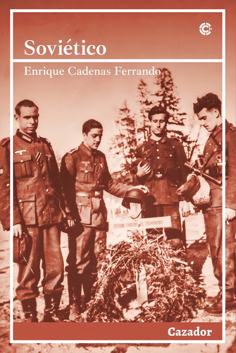 Sovietico, De Cadenas Ferrando, Enrique. Editorial Cazador De Ratas, Tapa Blanda En Español