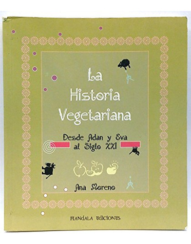 Libro Historia Vegetariana La De Ana Moreno Mundo Vegetarian