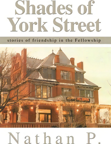 Shades Of York Street, De Nathan P.. Editorial Iuniverse, Tapa Dura En Inglés