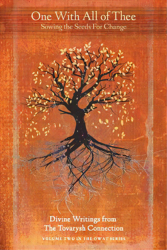 One With All Of Thee: Sowing The Seeds For Change, De Koropchak, Celine. Editorial Balboa Pr, Tapa Blanda En Inglés