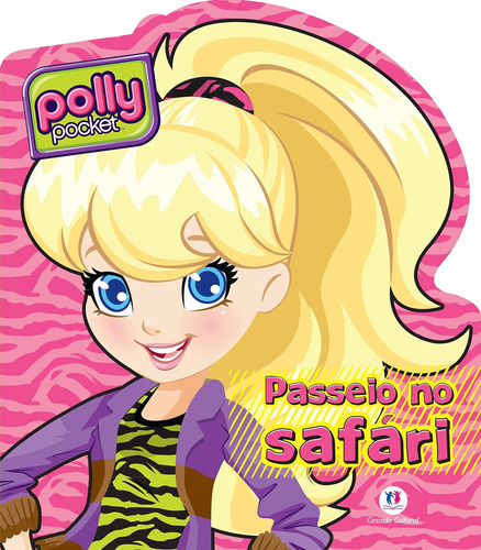 Polly - Passeio no safári, de Ciranda Cultural. Editorial Ciranda Cultural Editora E Distribuidora Ltda., capa dura em português, 2014