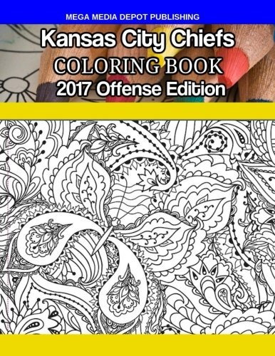 Kansas City Chiefs Coloring Book 2017 Offense Edition