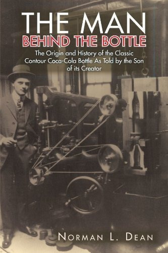 El Hombre Detras De La Botella El Origen Y La Historia Del C