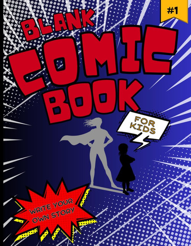 Libro: Blank Comic Book For Kids 6-12: Graphic Novel Templat