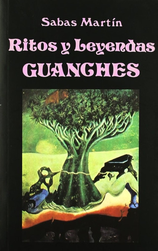 Ritos Y Leyendas Guanches, De Sabas M.. Editorial Miraguano, Tapa Blanda En Español, 1985