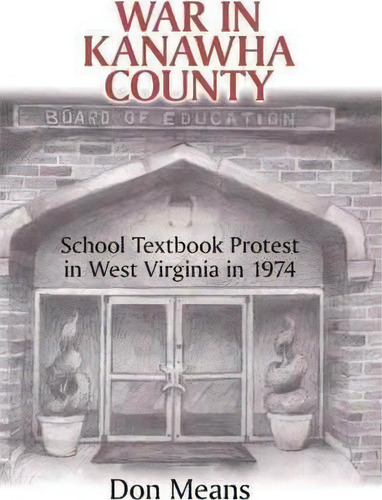 War In Kanawha County, De Don Means. Editorial Iuniverse, Tapa Blanda En Inglés