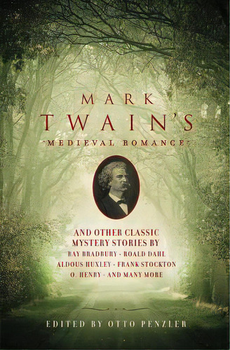 Mark Twain's Medieval Romance, De Penzler, Otto. Editorial Pegasus Books, Tapa Blanda En Inglés
