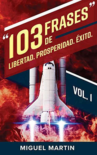 103 Frases De Libertad Prosperidad Xito