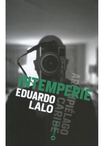 Intempérie, De Lalo Eduardo. Editorial Corregidor En Español
