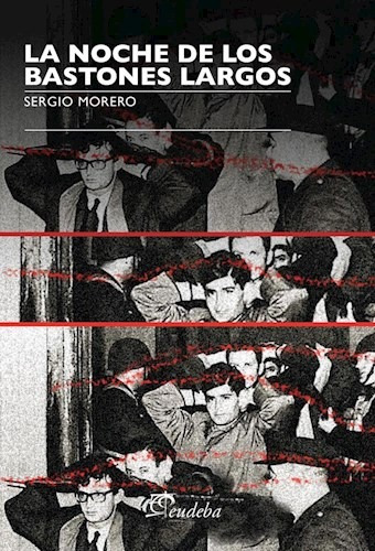 Libro La Noche De Los Bastones Largos De Sergio Moreno