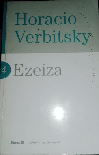 Libro. Ezeiza De Horacio Verbistky. 