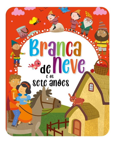 Livro Branca De Neve E Os Sete Anões - Editora Pé Da Letra [2023]