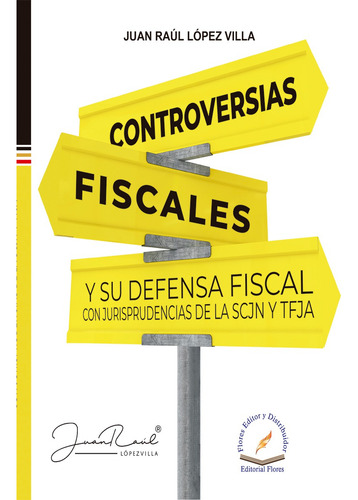 Controversias Fiscales Y Su Defensa Fiscal 