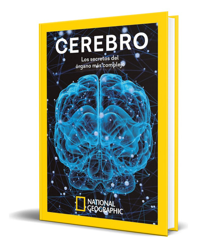 Libro Cerebro [ Los Secretos Del Órgano ] Original, De José Viosca Ros. Editorial National Geographic, Tapa Blanda En Español, 2023