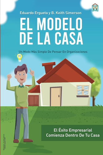 El Modelo De La Casa - Eduardo Ergueta