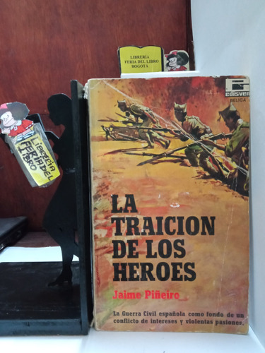 Novela - La Traición De Los Héroes - Jaime Piñeiro - España