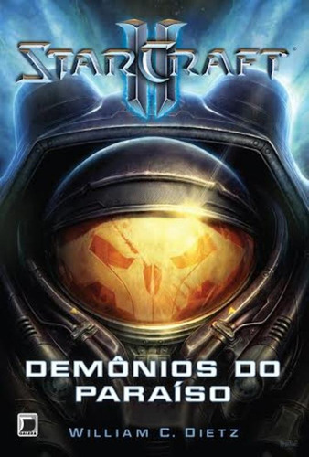 Starcraft: Demônios do Paraíso, de Dietz, William C.. Série Starcraft Editora Record Ltda., capa mole em português, 2014