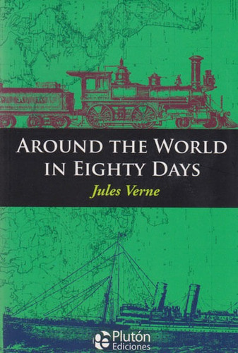 Around The World In Eighty Days, De Jules Verne. Editorial Pluton, Tapa Blanda, Edición 2016 En Ingles