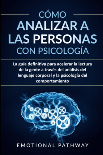 Libro: Cómo Analizar A Las Personas Con Psicología (español)