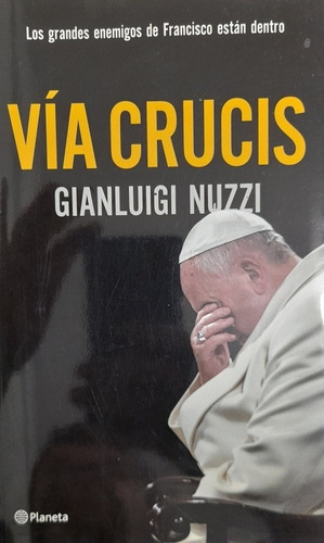 Vía Crucis. Gianluigi Nuzzi. Excelente. Belgrano 