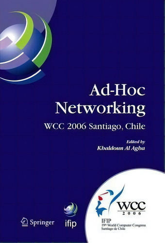 Ad-hoc Networking, De Khaldoun Al Agha. Editorial Springer Verlag New York Inc, Tapa Dura En Inglés
