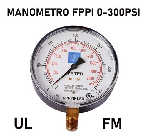 Manometro 4  0-300 Psi Ul/fm Fppi