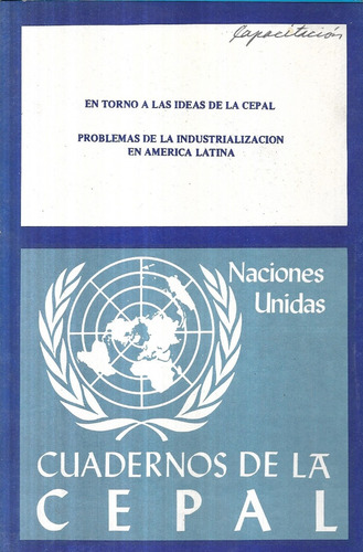 En Torno Ideas Cepal Problemas Industrialización América