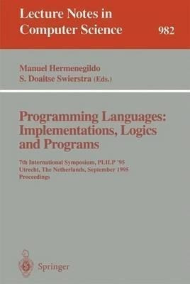 Programming Languages: Implementations, Logics And Progra...