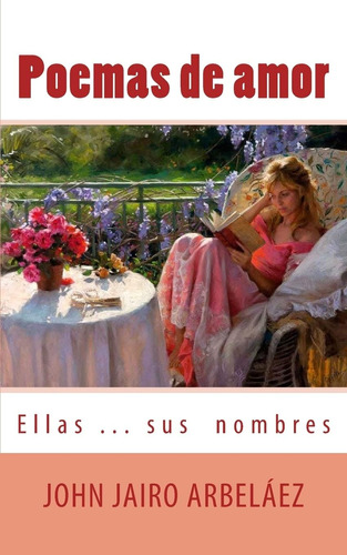 Libro: Poemas De Amor Ellas? Sus Nombres (edición Española)