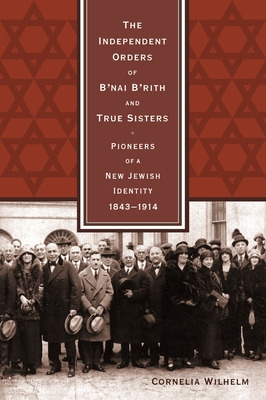 Libro The Independent Orders Of B'nai B'rith And True Sis...