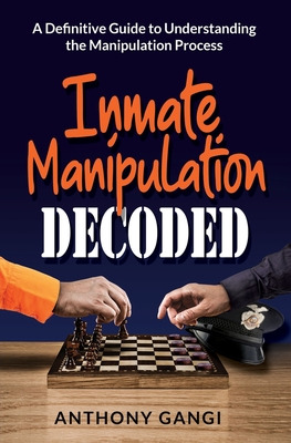 Libro Inmate Manipulation Decoded: A Definitive Guide To ...