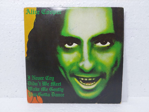 Compacto 7: Alice Cooper - I Never Cry / Didnt We Meet  