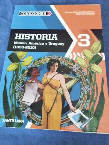 Historia 3 Mundo, America Y Uruguay Ed. Santillana