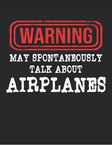 Libro: Advertencia Podría Hablar Espontáneamente De Aviones: