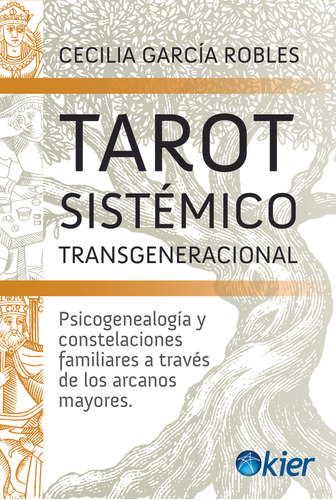Tarot Sistemico Transgeneracional - Cecilia Garcia Robles