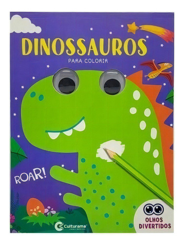 Dinossauros Para Colorir: Olhos Divertidos, De Culturama. Série 1, Vol. 1. Editora Culturama Editora, Capa Mole, Edição 1 Em Português, 2022