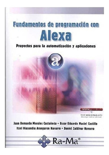 Fundamentos De Programacion Con Alexa - Morales Castañeda, J