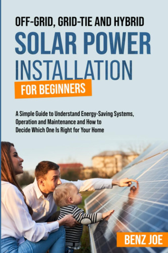 Libro: Off-grid, Grid-tie, And Hybrid Solar Power Installati