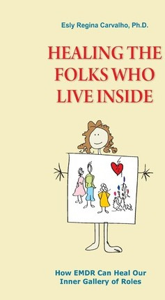 Libro Healing The Folks Who Live Inside - Esly Carvalho P...